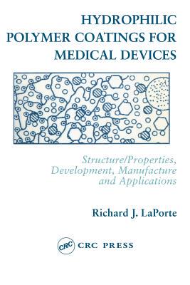 【预订】Hydrophilic Polymer Coatings for Medical Devices