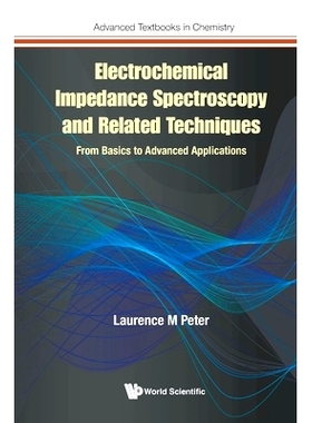 预订 Electrochemical Impedance Spectroscopy and Related Techniques: From Basics to Advanced Applications: 9781800617735