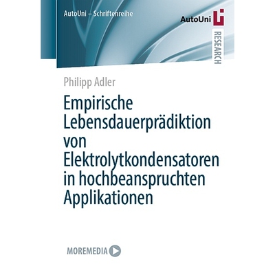 预订 Empirische Lebensdauerprädiktion Von Elektrolytkondensatoren in Hochbeanspruchten Applikationen 9783658465582