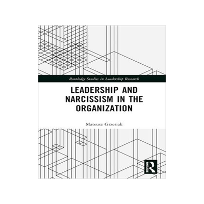[预订]Leadership and Narcissism in the Organization 9781032197388