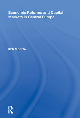 [预订]Economic Reforms and Capital Markets in Central Europe