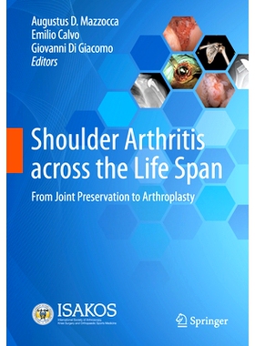 预订 Shoulder Arthritis across the Life Span: From Joint Preservation to Arthroplasty 贯穿整个生命周期的肩关节关节炎：从