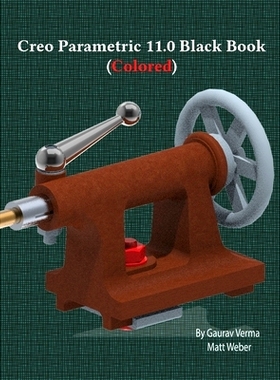 预订 Creo Parametric 11.0 Black Book: (Colored)