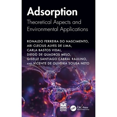 预订 Adsorption: Theoretical Aspects and Environmental Applications 吸附：理论方面与环境应用: 9781041102991