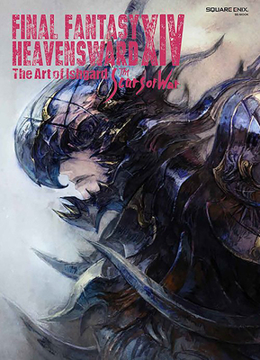 【预订】Final Fantasy XIV: Heavensward -- The Art of Ishgard -The Scars of War