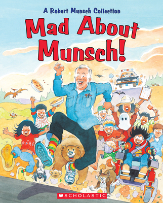 【预订】Mad about Munsch!: A Robert Munsch Collection