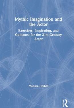 [预订]Mythic Imagination and the Actor 9780367715519
