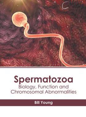 [预订]Spermatozoa: Biology, Function and Chromosomal Abnormalities 9781639894949