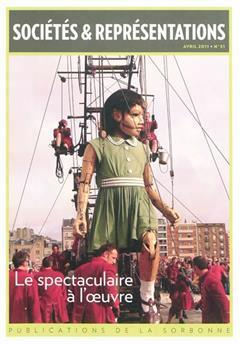 [预订]Sociétés & représentations, n° 31. Le spectaculaire à l’oeuvre 9782859446741