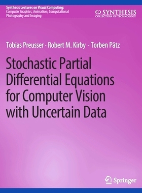 预订 Stochastic Partial Differential Equations for Computer Vision with Uncertain Data