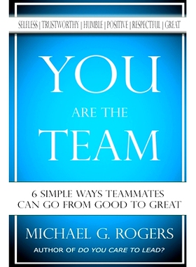 预订 You Are The Team: 6 Simple Ways Teammates Can Go From Good To Great: 9781546770855