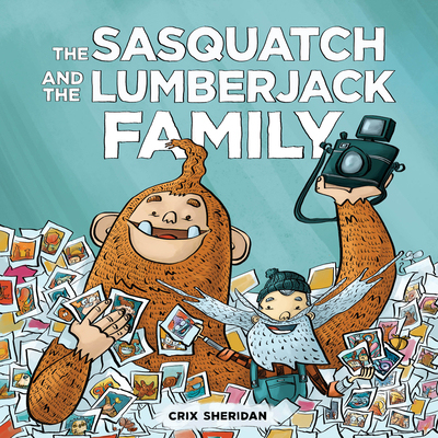 【预订】The Sasquatch and the Lumberjack