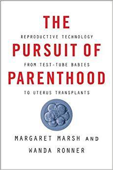【预售】The Pursuit of Parenthood: Reproductive Technology from Test-Tube Babies to Uterus Transplants