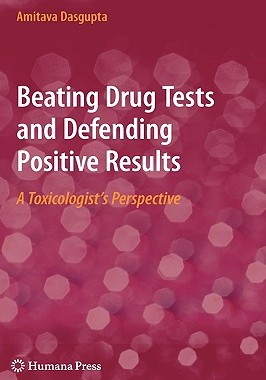 【预订】Beating Drug Tests and Defending Positive Results