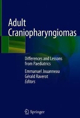 【预订】Adult Craniopharyngiomas: Differences and Lessons from Paediatrics