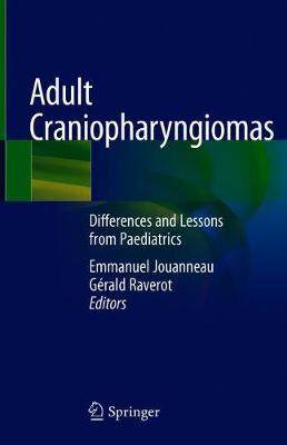 【预订】Adult Craniopharyngiomas: Differences and Lessons from Paediatrics