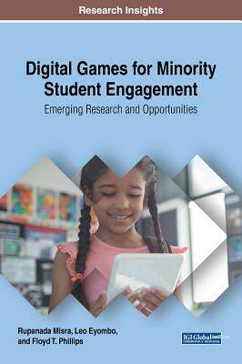 【预订】Digital Games for Minority Student Engagement: Emerging Research and Opportunities