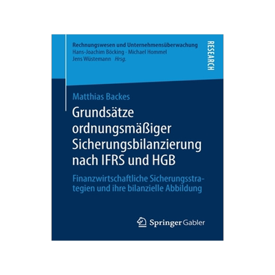 预订 Grundsätze ordnungsmäßiger Sicherungsbilanzierung nach IFRS und HGB