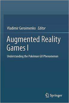 【预售】Augmented Reality Games I: Understanding the Pokemon GO Phenomenon