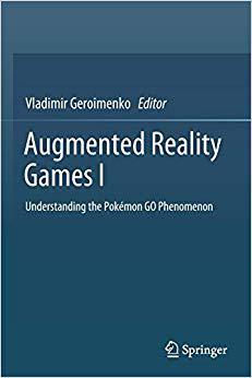 【预售】Augmented Reality Games I: Understanding the Pokemon GO Phenomenon