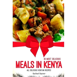 Kenya 9781981727957 Most Recipes Kenyan All Meals Delicious 预订