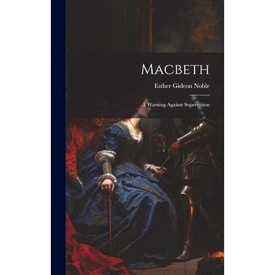 预订 Macbeth: A Warning Against Superstition: 9781020318313