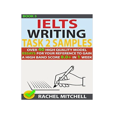 [预订]Ielts Writing Task 2 Samples: Over 40 High-Quality Model Essays for Your Reference to Gain a High Ba 9781973252443
