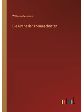 预订 Die Kirche der Thomaschristen: 9783368642228