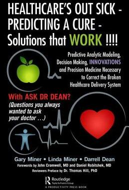【预订】HEALTHCARE’s OUT SICK - PREDICTING A CURE - Solutions that WORK !! 9781138581098