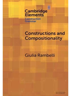 预订 Constructions and Compositionality: Cognitive and Computational Explorations 构造与组合性：认知与计算探索: 97810095