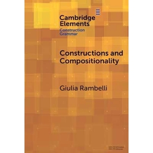 Compositionality 97810095 Constructions 构造与组合性：认知与计算探索 预订 Explorations Cognitive and Computational