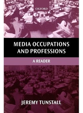 预订 Media Occupations and Professions: A Reader 媒体职业与专业：读本: 9780198742463