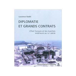 [预订]Diplomatie et grands contrats : l’Etat français et les marchés extérieurs au XXe siècle 9782859446567