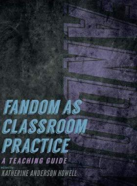 [预订]Fandom as Classroom Practice 9781609385675