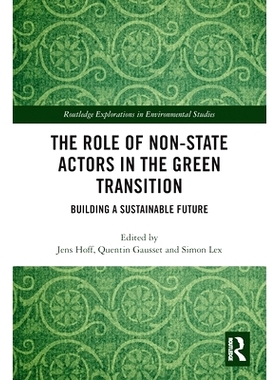 预订 The Role of Non-State Actors in the Green Transition: Building a Sustainable Future 非国家行为者在绿色转型中的作用