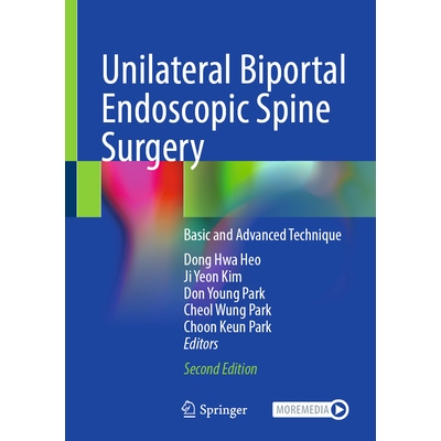 预订 Unilateral Biportal Endoscopic Spine Surgery Basic and Advanced Technique 单侧双门内窥镜脊柱手术：基础与高级技术 97