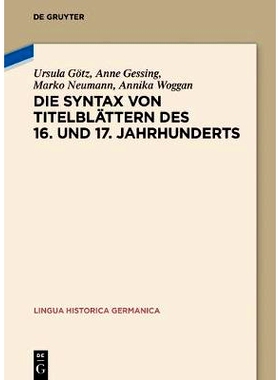 预订 Die Syntax von Titelblättern des 16. und 17. Jahrhunderts: 9783110544916