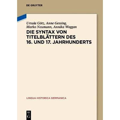 预订 Die Syntax von Titelblättern des 16. und 17. Jahrhunderts: 9783110544916