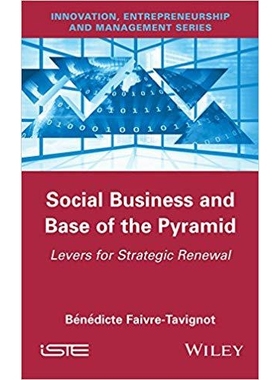 预订 Social Business and Base of the Pyramid: Levers for Strategic Renewal 社会企业和金字塔的基础:杠杆战略更新: 97818482