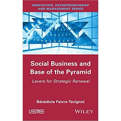 预订 Social Business and Base of the Pyramid: Levers for Strategic Renewal 社会企业和金字塔的基础:杠杆战略更新: 97818482