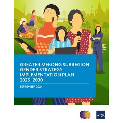 预订 Greater Mekong Subregion Gender Strategy Implementation Plan 2025-2030 9789292708740