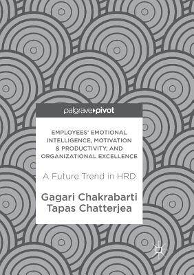 【预订】Employees’ Emotional Intelligence, Motivation & Productivity, and Organizational Excellence