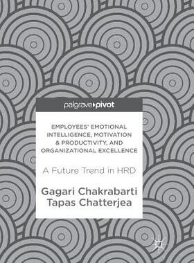 【预订】Employees’ Emotional Intelligence, Motivation & Productivity, and Organizational Excellence
