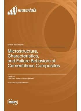 预订 Microstructure, Characteristics, and Failure Behaviors of Cementitious Composites: 9783725825110