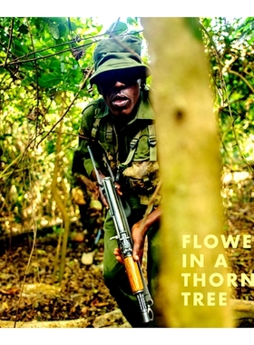 预订 Steven Thackston: Flowers in a Thorn Tree: ON THE ROAD WITH THE WARRIORS FOR PEACE AND WILDLIFE 史蒂文·塔克斯顿（S