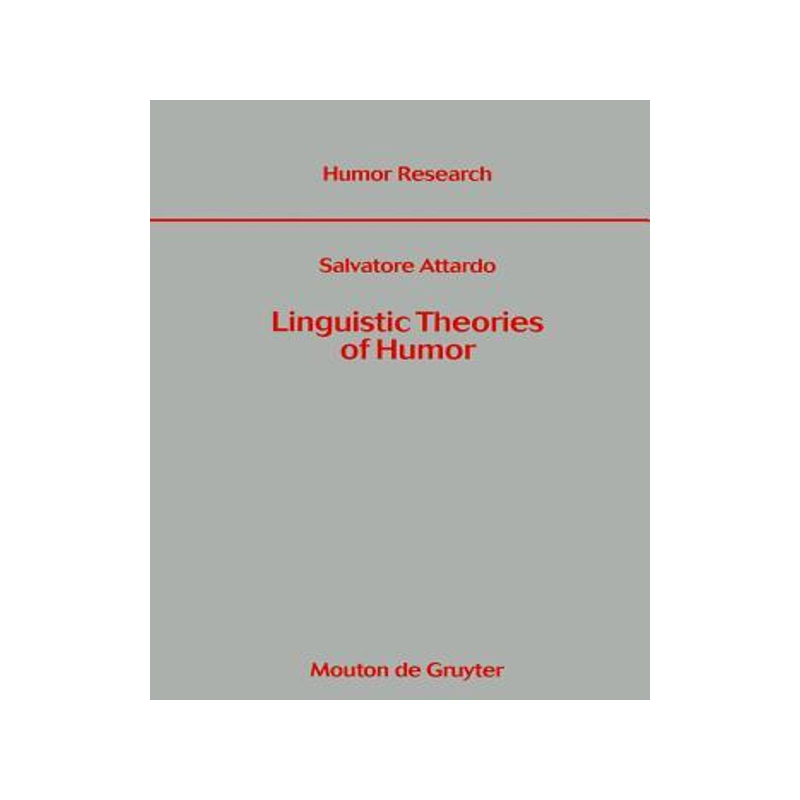 [预订]Linguistic Theories of Humor 9783110142556