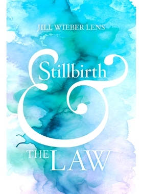 预订 Stillbirth and the Law: 9780520393585