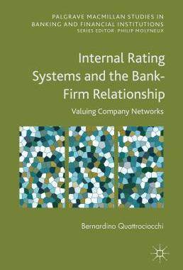 【预订】Internal Rating Systems and the Bank-Firm Relationship