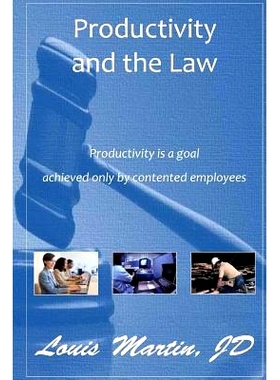 预订 Productivity and the Law: Productivity is a goal achieved only by contented employees: 9780692464137