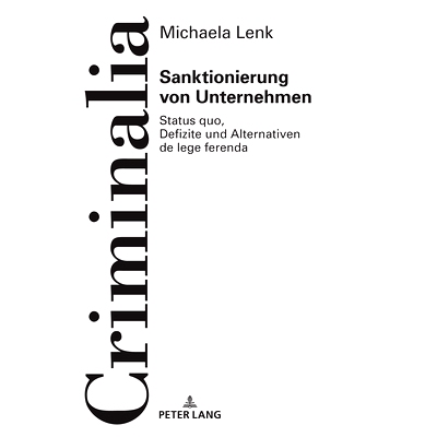 预订 Sanktionierung Von Unternehmen: Status Quo, Defizite Und Alternativen de Lege Ferenda: 9783631807415